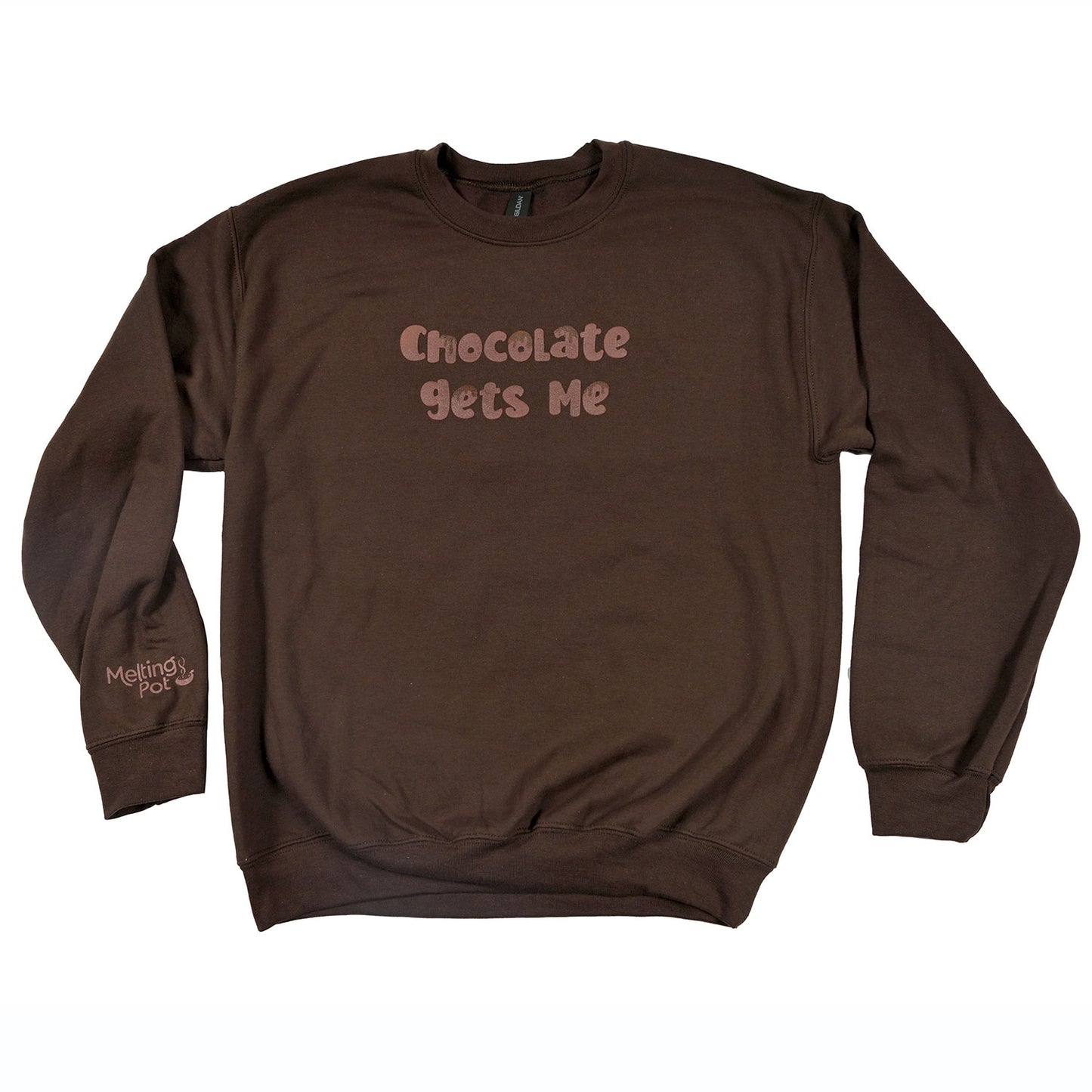 Chocolate Gets Me Sweatshirt on Table